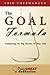 The GOAL Formula: Completing the Big Picture of Your Life! (The Think GREAT Collection)