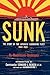 Sunk: The Story of the Japanese Submarine Fleet, 1941-1945