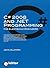 C# 2008 and .NET Programming for Electronic Engineers: Programmation en C# 2008 et .NET pour les ingénieurs en électronique