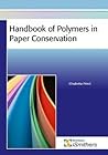 Handbook of Polymers in Paper Conservation