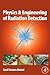 Physics and Engineering of Radiation Detection