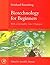 Biotechnology for Beginners by Reinhard Renneberg