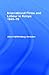 International Firms and Labour in Kenya 1945-1970 by Alice H. Amsden