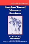 Sunchon Tunnel Massacre Survivors (They Came Home Series)