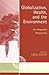 Globalization, Health, and the Environment by Greg S. Guest