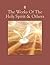 The Works Of The Holy Spiri...