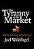 The Tyranny of the Market by Joel Waldfogel