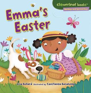 Emma's Easter (Cloverleaf Books ™ ― Holidays and Special Days)