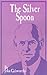 The Silver Spoon (The Forsy...