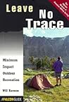 Leave No Trace: Minimum Impact Outdoor Recreation (Falcon Guide)