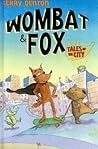 Wombat & Fox: Tales of the City Wombat & Fox: Tales of the City