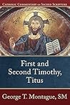 First and Second Timothy, Titus: A Catholic Bible Commentary on the New Testament by Trusted Catholic Biblical Scholars - CCSS (Catholic Commentary on Sacred Scripture) First and Second Timothy, Titus: A Catholic Bible Commentary on the New Testament by Trusted Catholic Biblical Scholars - CCSS (Catholic Commentary on Sacred Scripture)