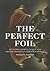 The Perfect Foil: François-...