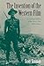The Invention of the Western Film: A Cultural History of the Genre's First Half-Century