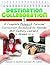 Destination Collaboration 1: A Complete Research Focused Curriculum Guidebook to Educate 21st Century Learners in Grades 3–5