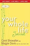 Your Whole Life Journal Your Whole Life Journal
