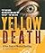 The Secret of the Yellow Death by Suzanne Tripp Jurmain