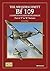 MESSERSCHMITT BF 109 PART 2, THE: Part 2: 'F' to 'K' Variants