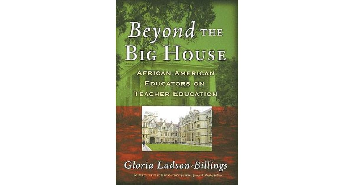 Beyond the Big House: African American Educators on Teacher Education