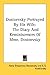 Dostoevsky Portrayed By His Wife: The Diary And Reminiscences Of Mme. Dostoevsky