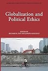 Globalization and Political Ethics (International Studies in Sociology and Social Anthropology, 103)