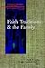 Faith Traditions and the Family (Family, Religion, and Culture)