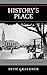 History's Place: Nostalgia and the City in French Algerian Literature (After the Empire: The Francophone World and Postcolonial France)