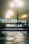 A Kidnapping in Milan by Steve Hendricks