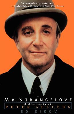 Mr. Strangelove: A Biography of Peter Sellers (Paperback)
