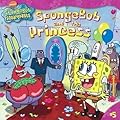 SpongeBob and the Princess (SpongeBob SquarePants) 