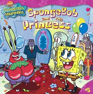 SpongeBob and the Princess (SpongeBob SquarePants)