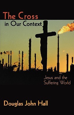 The Cross in Our Context (Paperback)