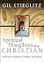 Spiritual Disciplines of a C.H.R.I.S.T.I.A.N.: Intensive Training in Christian Spirituality