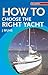 How to Choose the Right Yacht (Sailmate)