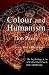Colour and Humanism: Colour...