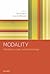 Modality: Metaphysics, Logic, and Epistemology