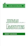 Jeremiah and Lamentations, Volume 2: Chapters 21 to 52 (OT Daily Study Bible Series)