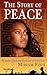 The Story of Peace by Miriam Ezeh The Story of Peace by Miriam Ezeh