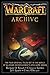 WarCraft Archive by Richard A. Knaak