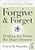 Forgive and Forget by Lewis B. Smedes