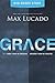 Grace: More Than We Deserve, Greater Than We Imagine: DVD-Based Study