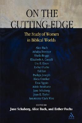On the Cutting Edge: The Study of Women in the Biblical World: Essays in Honor of Elisabeth Schüssler Fiorenza (Paperback)