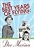 The Best Years of Flying: A...