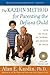 The Kazdin Method for Parenting the Defiant Child by Alan E. Kazdin