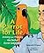 A Parrot for Life: Raising ...
