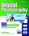 Digital Photography: 99 Easy Tips To Make You Look Like A Pro!