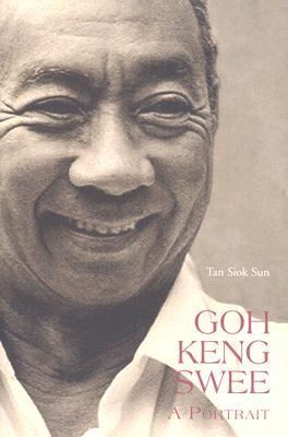 Goh Keng Swee: A Portrait (Hardcover)