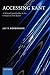 Accessing Kant: A Relaxed Introduction to the Critique of Pure Reason