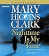 Nighttime Is My Time by Mary Higgins Clark