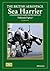 BRITISH AEROSPACE SEA HARRIER, THE: Falklands Fighter'
